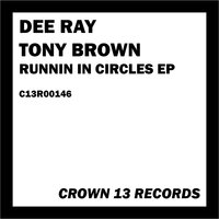 Runnin in Circles - Dee Ray, Tony Brown & Tony Brown & Dee Ray