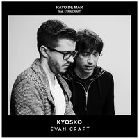 Rayo de Mar - Kyosko & Evan Craft
