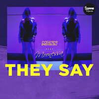 They Say - MBNN & Moonessa