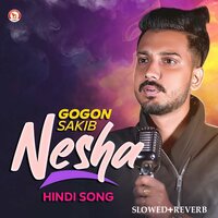 Nesha - Gogon Sakib