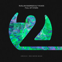 Full Of Stars - Ruslan Radriges & Tycoos