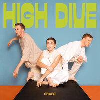 High Dive - SHAED & Lewis Del Mar