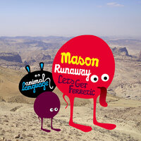 Runaway - Mason