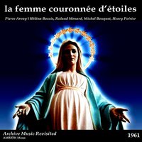 La Femme Couronnee d'Etoiles (La medaille miraculeuse), Pt. 6 - Pierre Arvay et son orchestre