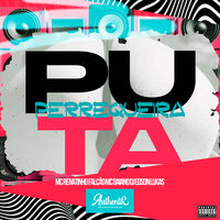 Puta Perrequeira - Mc Renatinho Falcão & Authentic Records & Mc Baiano & DJ EDSON LUKAS