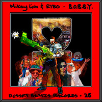 BOBBY - Mikey Lion & Rybo & Andreas Henneberg