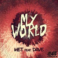 My World - Met & Dave