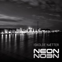 Iskolde Nætter - Neon