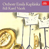 Děvčátko z Ostravy - Orchestr Emila Kaplánka & Standa Procházka & Zdeněk Kratochvíl & Emil Kaplánek