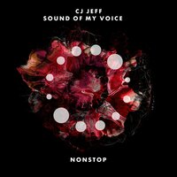 Sound of My Voice - Cj Jeff