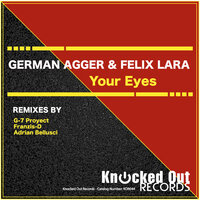 Your Eyes - German Agger & Felix Lara & G-7 Proyect