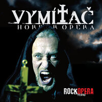 Vymítat znáš - RockOpera Praha