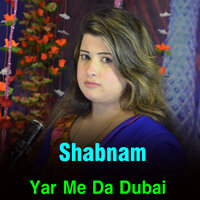Yar Me Da Dubai - Shabnam