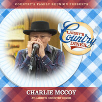 Long Gone Lonesome Blues - Country's Family Reunion & Charlie McCoy