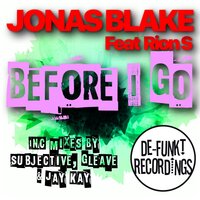 Before I Go - Jonas Blake & Rion S