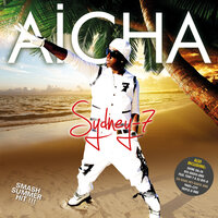 Aicha - Sydney-7 & Tony T & DJ Big-D
