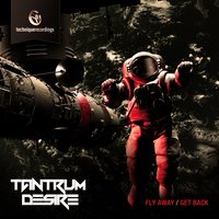 Fly Away - Tantrum Desire