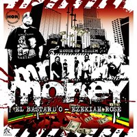 Mr. Money - El Bastard'O, Ezekiah Rose & House Of Riddim & House of Riddim & Ezekiah Rose & El Bastard'O