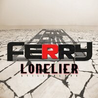Lonelier - Ferry