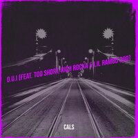 D.U.I - Cals & Too Short & Rich Rocka & Lil Rambo 300