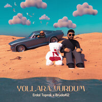 Yollara Vurdum - Erdal Toprak & Bruda412