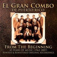 Que Me Lo Den En Vida - El Gran Combo De Puerto Rico & Gilberto Santa Rosa & Andy Montanez & Pellín Rodríguez
