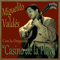 Ojos Malvados - Walfredo De Los Reyes & Miguelito Valdés & Orquesta Casino de la Playa