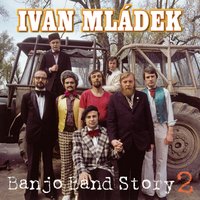 Káně Myšilov - Ivan Mládek & Banjo Band Ivana Mládka