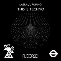 This Is Techno - Laera & Fuiano