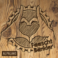 Bis um 10 - Fäaschtbänkler