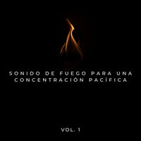 Fuego En La Montaña - Sonidos de fuego & Mejores Sonidos ASMR & Música de concentración profunda