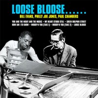 Loose Bloose - Bill Evans with Philly Joe Jones and Zoot Sims and Jim Hall and Ron Carter & Bill Evans & Jim Hall & Ron Carter & Zoot Sims & Philly Joe Jones