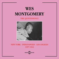 Body and Soul - Wes Montgomery & Sam Jones & James Clay & Louis Hayes & Victor Felman