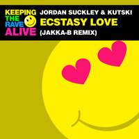 Ecstasy Love - Jordan Suckley & Kutski & Jakka-B