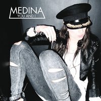 You And I - Medina & Providers