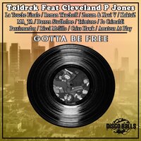 Gotta Be Free - Toldrek & Cleveland P Jones & Darren Studholme