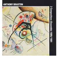 Composition No. 151: Part I - Anthony Braxton