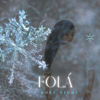 O Holy Night - Fola