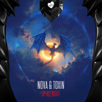 Up All Night - NOVA & Toxin