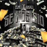 Se Nos Dio - Elmi & Khali
