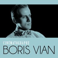 Cinématographe - Boris Vian