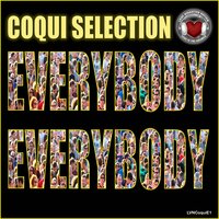 Everybody Everybody - Coqui Selection