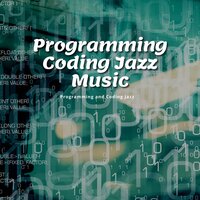 Let's Go Out Together - Night-Time Jazz & Programming and Coding Jazz & Java Jazz Cafe