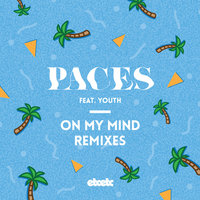 On My Mind - Paces & Youth & POOLCLVB