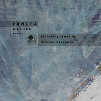 Machar - Pangea (Italy) & Vincent Casanova