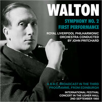 Walton: Symphony No. 2: Introduction - Уильям Уолтон & Royal Liverpool Philharmonic Orchestra & John Pritchard