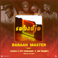 Sobadjo - Babaah Master & Gasha & Tzy Panchak & Mr Winney