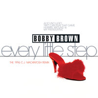 Every Little Step - Bobby Brown & Cj Macintosh