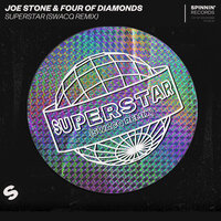 Superstar - Joe Stone & Four Of Diamonds & SWACQ