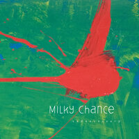 Fairytale - Milky Chance